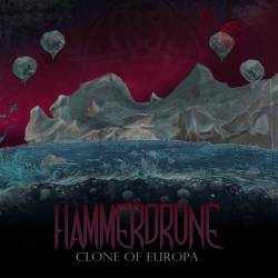 Hammerdrone : Clone of Europa